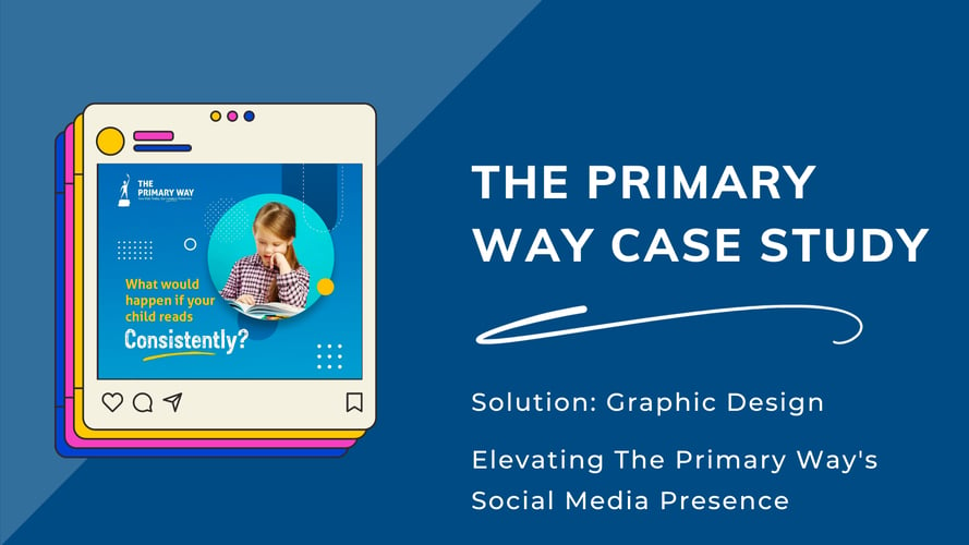 Elevating The Primary Way's Social Media Presence