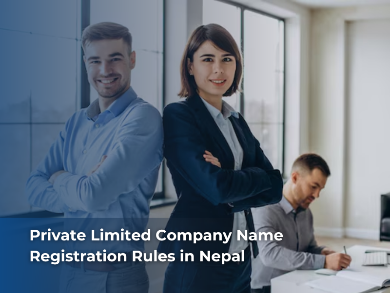 Business registration in Nepal – Private Limited Company name rules, OCR process, and legal compliance explained by DCV.