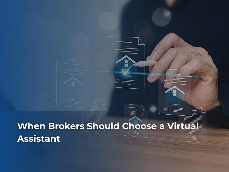 When Brokers Should Choose a Virtual Assistant