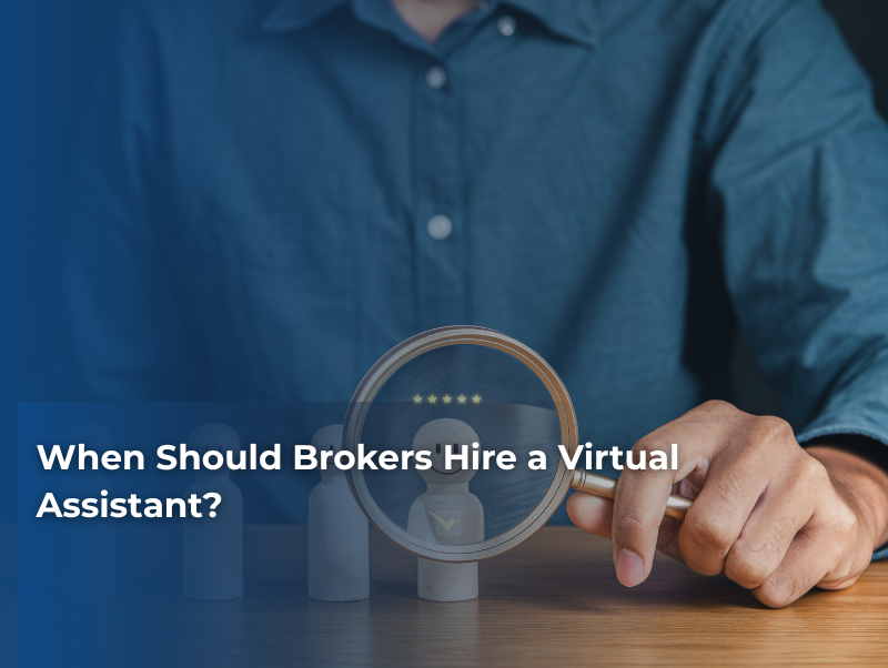 When Should Brokers Hire a Virtual Assistant?