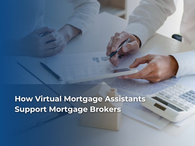 How Virtual Mortgage Assistants Support Mortgage Brokers