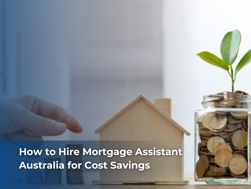 Mortgage broker in Australia reviewing cost savings achieved by hiring a professional mortgage assistant through Digital Consulting Ventures.